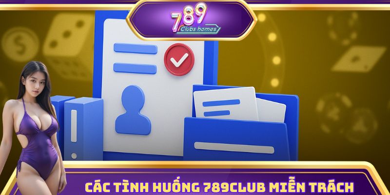 Các tình huống miễn trừ trách nhiệm dành cho cược thủ