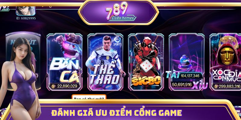 Đánh giá ưu điểm cổng game
