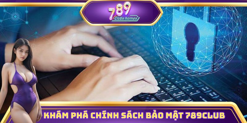 Giới thiệu đôi nét về chính sách bảo mật