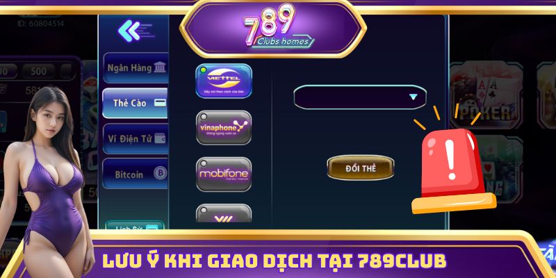 Các lưu ý quan trọng khi giao dịch tại 789club