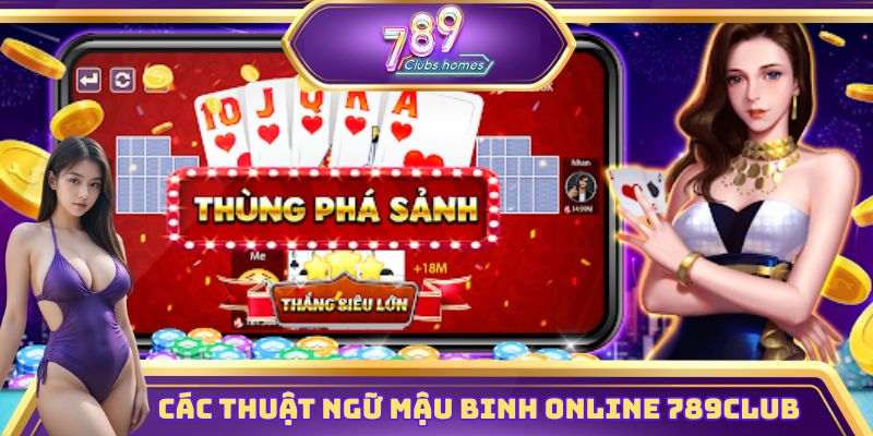 Nắm vững thuật ngữ có mặt tại mậu binh online