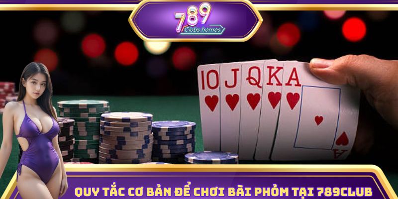 Quy tắc cơ bản để chơi bài phỏm